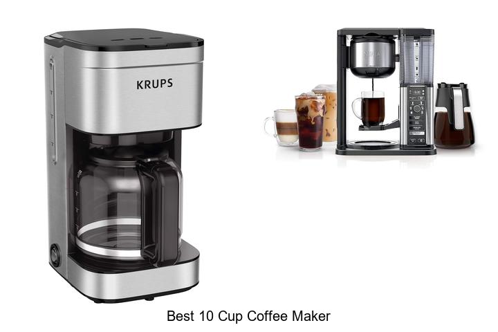 best 10 cup coffee maker