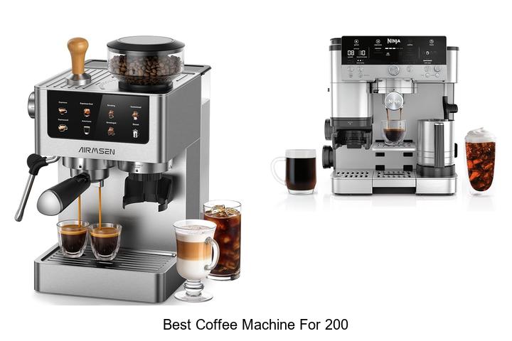 best coffee machine for 200